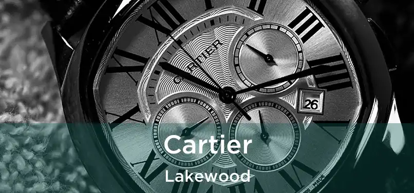 Cartier Lakewood