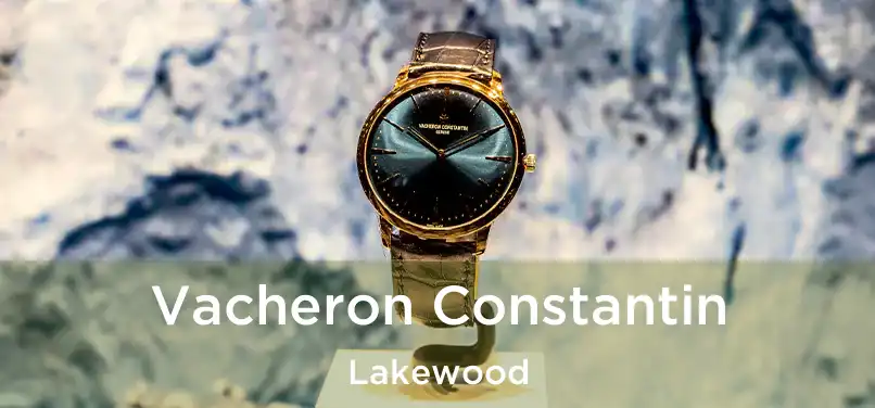 Vacheron Constantin Lakewood